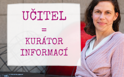 Učitel = kurátor informací
