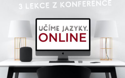 3 lekce z konference Učíme jazyky ONLINE
