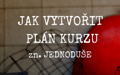 Jak vytvořit plán kurzu, zn. JEDNODUŠE