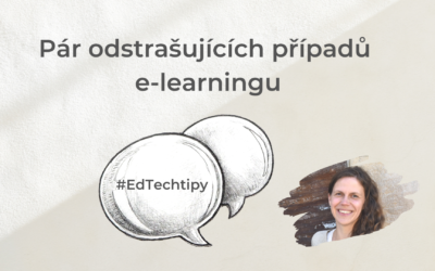Pár odstrašujících příkladů e-learningu