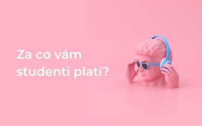 Za co vám studenti platí? | #46
