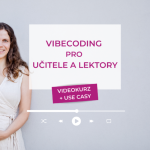 Vibecoding pro učitele a lektory